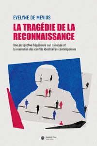 La tragédie de la reconnaissance