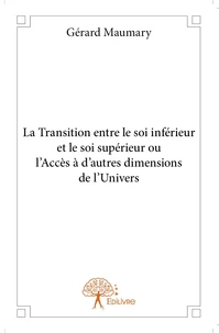 La Transition entre le soi inférieur et le soi supérieur
