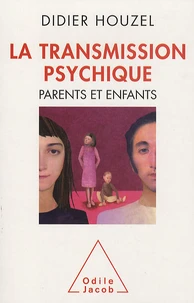 La Transmission psychique