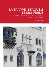 La trappe , staoueli et sidi-fredj