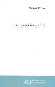 Philippe Coutaz - La Traversée de Soi - Vu d'un suspendu.