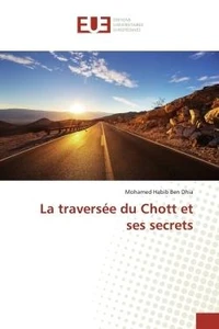 La traversée du Chott et ses secrets