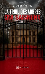 La tribu des arbres qui saignent