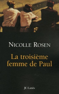 Nicolle Rosen - La troisième femme de Paul.