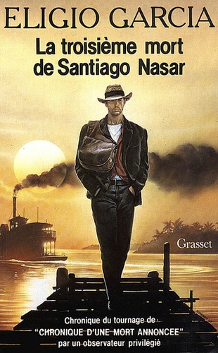 La troisième mort de Santiago Nasar. Chronique de la "Chronique"