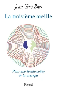 La troisième oreille