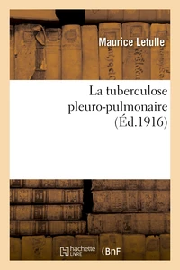 La tuberculose pleuro-pulmonaire