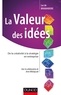 Luc De Brabandere - La valeur des idées - De la créativité à la stratégie en entreprise.