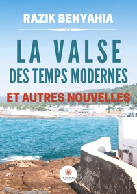 La valse des temps modernes et autres nouvelles