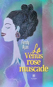 La Vénus rose muscade