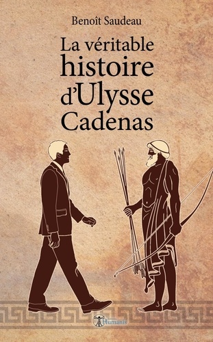 La véritable histoire d'Ulysse Cadenas