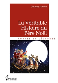 La véritable histoire du Père Noël