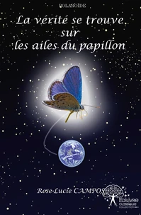 La vérité se trouve sur les ailes du papillon