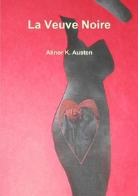Alinor k. Austen - La Veuve Noire.