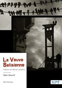 Alain Gauvrit - La Veuve Salisienne.