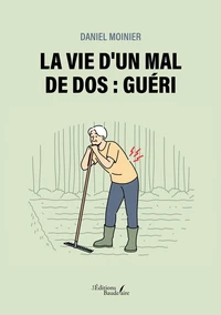 La vie d'un mal de dos : guéri