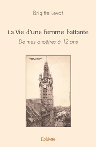 La Vie d'une femme battante - Tome 4