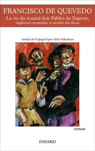 La vie du truand don Pablos de Ségovie