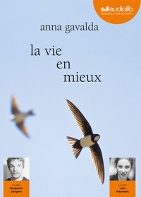 Anna Gavalda - La vie en mieux. 1 CD audio MP3