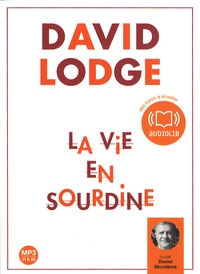 David Lodge et Daniel Nicodème - La Vie en sourdine. 1 CD audio MP3