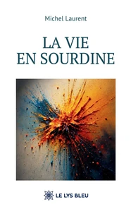 La vie en sourdine