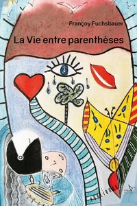La vie entre parentheses