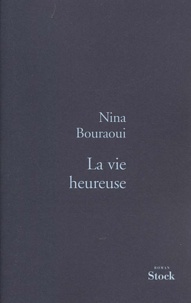 Nina Bouraoui - .