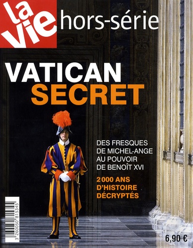 Jean-Pierre Denis - La Vie Hors-Série : Vatican secret.