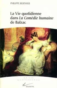 La vie quotidienne dans "La comédie humaine" de Balzac