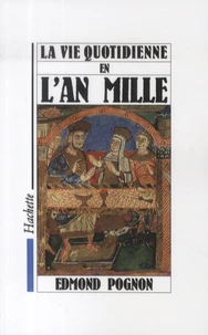La vie quotidienne en l'an mille