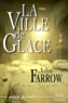 John Farrow - La ville de glace.