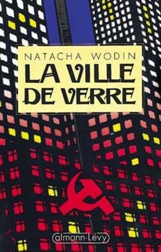 Natascha Wodin - La Ville de verre.
