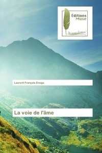 Laurent Enoga - La voie de l'Ame.