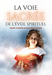La voie sacrée de l'éveil spirituel