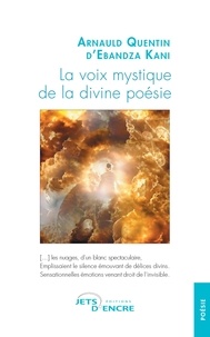 Arnaud D'ebandza Kani - La voix mystique de la divine poésie.