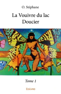 La Vouivre du lac Doucier - Tome 1