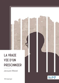 La vraie vie d'un prisonnier