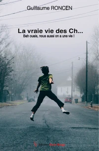 La vraie vie des Ch...