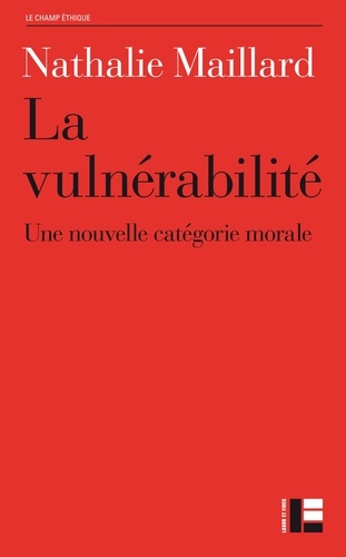 Nathalie Maillard - La vulnérabilité - Une nouvelle catégorie morale ?.