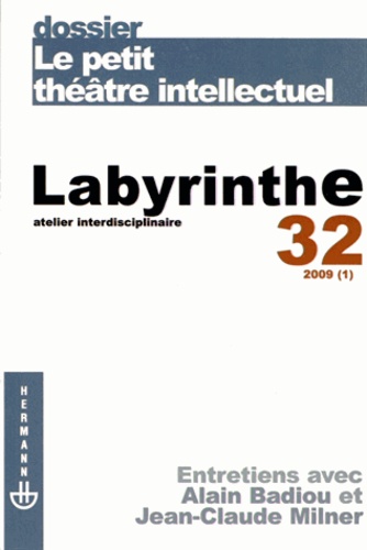 Laurent Dubreuil et Renaud Pasquier - Labyrinthe N° 32/2009 (1) : Le petit théâtre intellectuel.