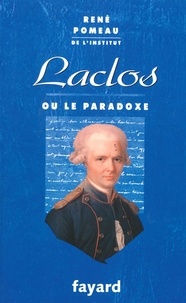 René Pomeau - Laclos ou le paradoxe.