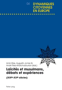 Laïcités et musulmans, débats et expériences (XIXe-XXe siècles)