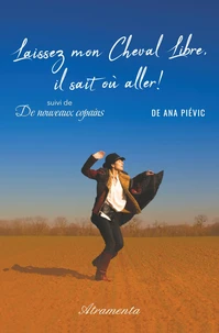 Laissez mon cheval libre, il sait où aller !
