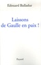 Edouard Balladur - Laissons de Gaulle en paix !.