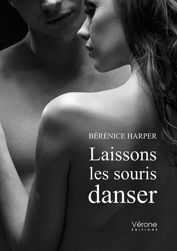 Bérénice Harper - Laissons les souris danser.