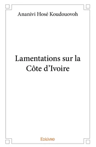 Lamentations sur la Côte d'Ivoire