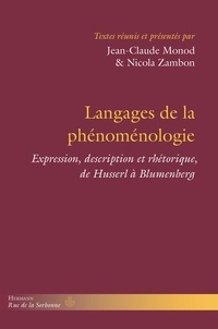 Jean-Claude Monod et Nicola Zambon - Langages de la phénoménologie - Expression, description et rhétorique, de Husserl à Blumenberg.