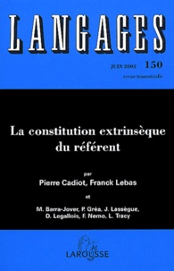 Pierre Cadiot et Franck Lebas - Langages N° 150 Juin 2003 : La constitution extrinsèque du référent.