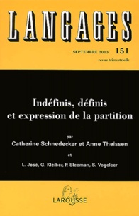 Catherine Schnedecker et Anne Theisen - Langages N° 151 Septembre 200 : Indéfinis, définis et expressions de la partition.