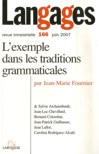 Jean-Marie Fournier - Langages N° 166, Juin 2007 : L'exemple dans les traditions grammaticales.